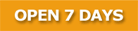 Open 7 Days